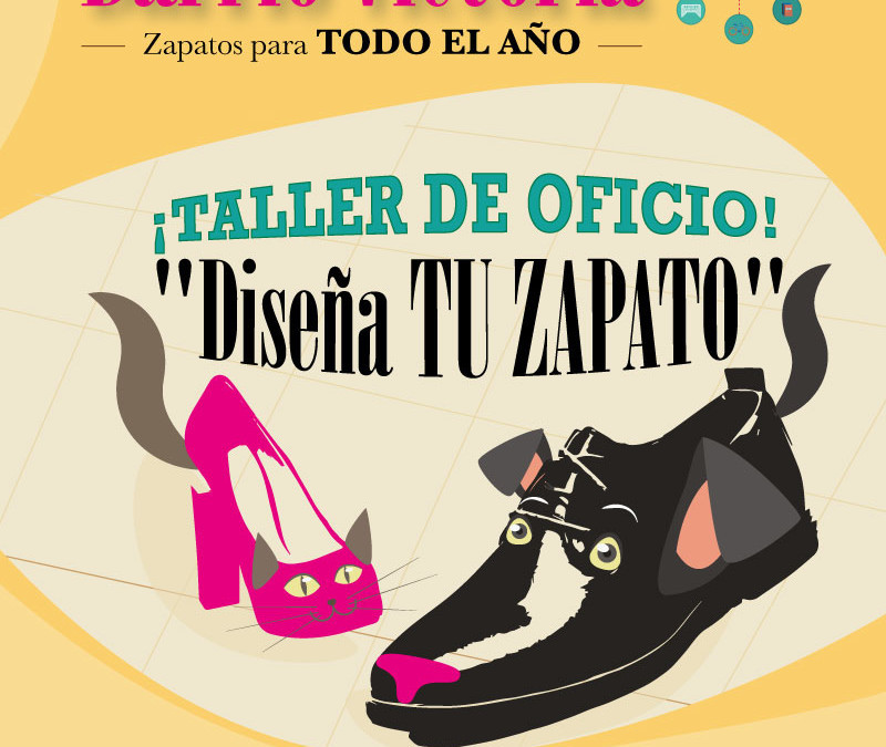 Participa en el taller de oficio Zapatero en el Barrio Victoria